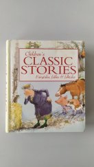 kniha Children's Classic Stories A Timeless Collection of Fairytales, Fables and Folktales, Bardfield Press 2004