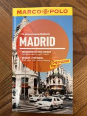 kniha Madrid Se skládací mapou a Cityatlasem, Marco Polo 2013