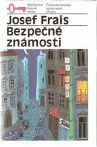 kniha Bezpečné známosti, Československý spisovatel 1990