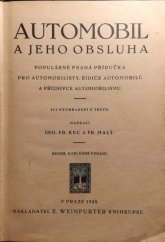 kniha Automobil a jeho obsluha populárně psaná příručka pro automobilisty, řidiče automobilů a příznivce automobilismu, Eduard Weinfurter 1925