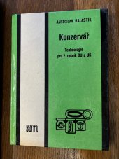 kniha Technologie pro 2. ročník odborných učilišť a učňovských škol Učeb. obor: konzervář, konzervářka, SNTL 1965