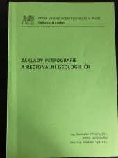 kniha Základy petrografie a regionální geologie ČR, České vysoké učení technické v Praze 2009