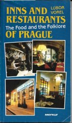 kniha Inns and restaurants of Prague the food and the folklore, Merkur 1992