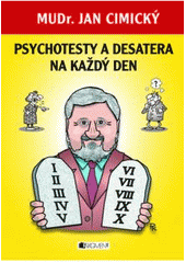 kniha Psychotesty a desatera na každý den, Fragment 2009