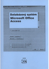 kniha Databázový systém Microsoft Office Access verze 2007 CZ, Oeconomica 2009