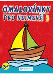 kniha Omalovánky pro nejmenší., Svojtka & Co. 2007