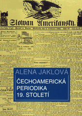 kniha Čechoamerická periodika 19. století, Nadace Universitas Masarykiana 2006