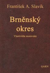 kniha Brněnský okres Vlastivěda moravská II. Místopis Moravy I. Brněnský kraj, Garn 2007