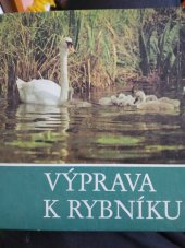 kniha Výprava k rybníku, Rudolf Arnold 1982