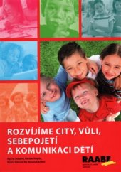 kniha Rozvíjíme city, vůli, sebepojetí a komunikaci dětí, Josef Raabe 2015