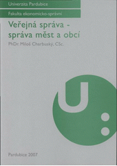 kniha Veřejná správa - správa měst a obcí, Univerzita Pardubice 2007