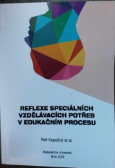 kniha Reflexe speciálních vzdělávacích potřeb v edukačním procesu, Masarykova univerzita Brno 2018