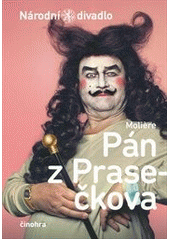 kniha Pán z Prasečkova [premiéra 22. listopadu 2012 ve Stavovském divadle, Národní divadlo 2012