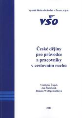 kniha České dějiny pro průvodce a pracovníky v cestovním ruchu, Vysoká škola obchodní 2011