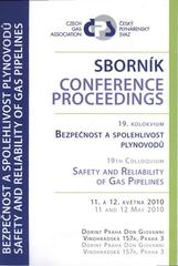 kniha Bezpečnost a spolehlivost plynovodů 19. kolokvium : sborník : 11. a 12. května 2010 = Safety and Reliability of Gas Pipelines : 19th colloquium : conference proceedings : 11 and 12 May 2010, Český plynárenský svaz 2010