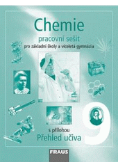 kniha Chemie 9 pracovní sešit : pro základní školy a víceletá gymnázia, Fraus 2007