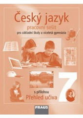 kniha Český jazyk pro 7. ročník základní školy a sekundu víceletého gymnázia pracovní sešit, Fraus 2004