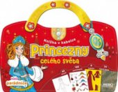 kniha Princezny celého světa knížka v kabelce, Rebo 2009