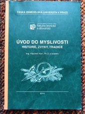 kniha Úvod do myslivosti  historie, zvyky, tradice , Česká zemědělská univerzita 2014