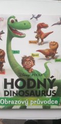 kniha Hodný dinosaurus Obrazový průvodce, Egmont 2015