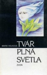 kniha Tvář plná světla Vyprávění o svatém Františku Saleském, Zvon 1992