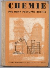 kniha Chemie pro osmý postupný ročník všeobecně vzdělávacích škol, SPN 1957