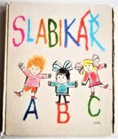 kniha Slabikář 2. díl učebnice čtení, psaní a lit. výchovy pro 1. roč. ZŠ, SPN 1981