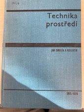 kniha Technika prostředí Určeno pro stud. strojní fak., ČVUT 1982