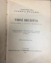 kniha Vodní družstvo veselohra o třech jednáních, F. Šimáček 1892