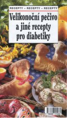 kniha Velikonoční pečivo a jiné recepty pro diabetiky, Sdružení MAC 1999