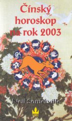 kniha Čínský horoskop na rok 2003 co pro vás přichystal rok Kozy, Baronet 2002