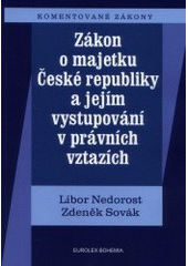 kniha Zákon o majetku České republiky a jejím vystupování v právních vztazích, Eurolex Bohemia 2002