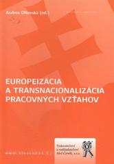 kniha Europeizácia a transnacionalizácia pracovných vzťahov, Aleš Čeněk 2009