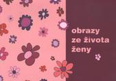 kniha Obrazy ze života ženy, Attavena 2010