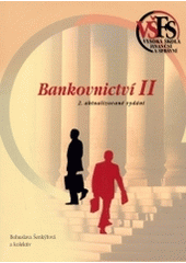 kniha Bankovnictví II, Bankovní akademie 1998