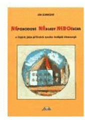 kniha Nepohodové náhledy Nedočecha o iluzích jako příčinách mnoha českých šlamastyk, Jan Schneider 2006