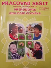 kniha Přírodopis biologie člověka : pracovní sešit : doporučujeme pro 8. ročník základní školy a odpovídající ročníky víceletého gymnázia, Nová škola 