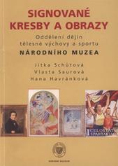 kniha Signované kresby a obrazy Oddělení dějin tělesné výchovy a sportu Národního muzea, Národní muzeum 2008