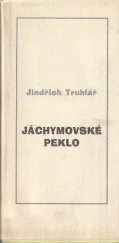 kniha Jáchymovské peklo vzpomínky - mé a spoluvězňů, EVA - Milan Nevole 2003