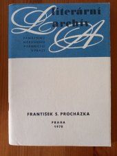 kniha František S. Procházka (1861-1939) Lit. pozůstalost, Památník národního písemnictví 1978