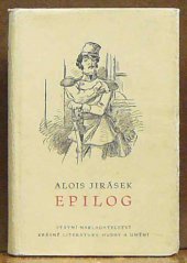 kniha Epilog k jubilejnímu vydání spisů A. Jiráska, Státní nakladatelství krásné literatury, hudby a umění 1958