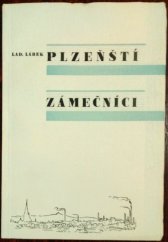 kniha Plzeňští zámečníci Pohled do jejich života a práce, Řemeslnická beseda 1947