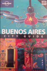 kniha Buenos Aires City guide, Lonely Planet 2011