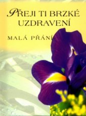 kniha Přeji Ti brzké uzdravení, Doron 2003