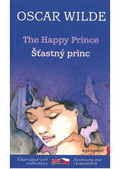 kniha The happy prince and other tales Šťastný princ, Garamond 2014