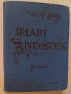 kniha Mladý živnostník příručná kniha dorostu českého průmyslnictva, V. Štech 1899
