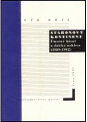 kniha Staronový kontinent úmorné básně a daleká noblesa : (1989-1992), Petrov 1997