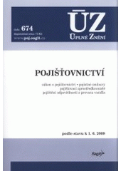 kniha Pojišťovnictví zákon o pojišťovnictví, pojistné smlouvy, pojišťovací zprostředkovatelé, pojištění odpovědnosti z provozu vozidla : podle stavu k 1.6.2008, Sagit 2008