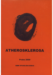 kniha Atherosklerosa 2009 diagnostika, léčba, prevence v dětském i dospělém věku : Praha 9.-11. září 2009, IV. interní klinika 1. LF UK 2009