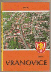 kniha Obec Vranovice, Pro obec Vranovice vydalo občanské sdružení Malovaný kraj 2007